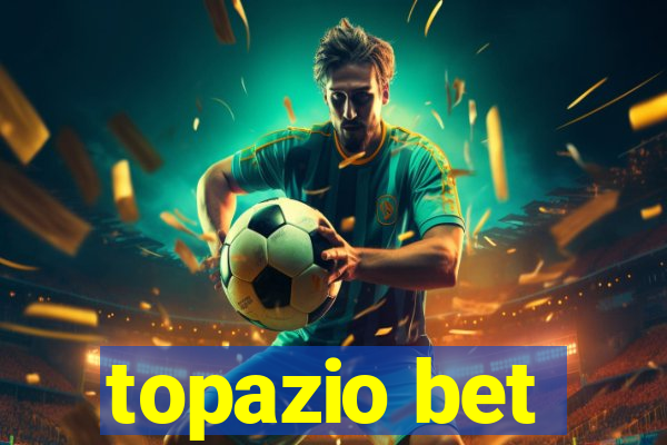 topazio bet